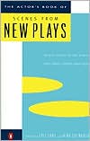 Book The Actor's Book of Scenes from New Plays: 70 Scenes for Two Actors, from Today's Hottest Playwrights free