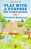 Book Play With a Purpose for Under-Sevens free