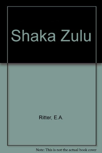 Book Shaka Zulu : The True Story Of The Founder Of The Zulu Nation free Book Shaka Zulu : The True Story Of The Founder Of The Zulu Nation free
