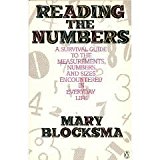 Book Reading the Numbers: A Survival Guide to the Measurements, Numbers, and Sizes Encountered in Everyday Life free
