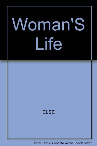 Book A Woman's Life: Writing By Women About Female Experience in New Zealand free