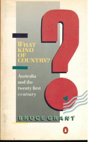 Book What Kind Of Country?: Australia And The Twenty-first Century free
