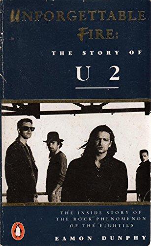 Book Unforgettable Fire: The Story Of U2 free Book Unforgettable Fire: The Story Of U2 free