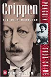 Book Crippen: The Mild Murderer (True Crime) free