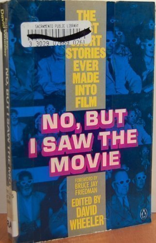 Book No, But I Saw the Movie: The Best Short Stories Ever Made Into Film free