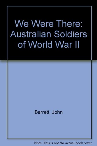 Book We were there: Australian soldiers of World War II free