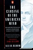 Book The closing of the American mind: how higher education has failed democracy and impoverished the souls of today's students free