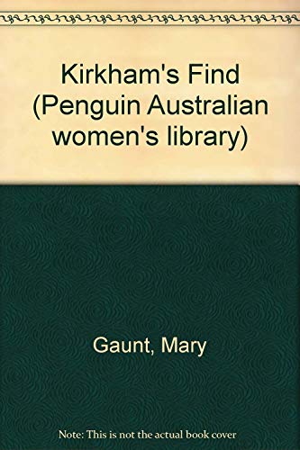 Book Kirkham's Find (Penguin Australian Women's Library) free Book Kirkham's Find (Penguin Australian Women's Library) free