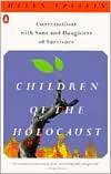 Book Children of the Holocaust: Conversations with Sons and Daughters of Survivors free