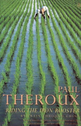 Book Riding the Iron Rooster By Train Through China free