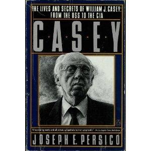 Book Casey: The Lives and Secrets of William J. Casey: From the OSS to the CIA free