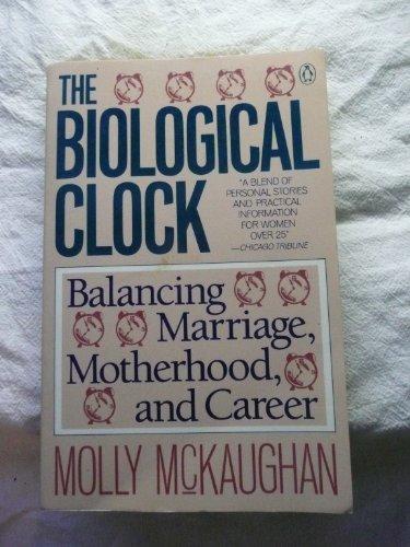 Book The Biological Clock: Balancing Marriage, Motherhood, and Career free