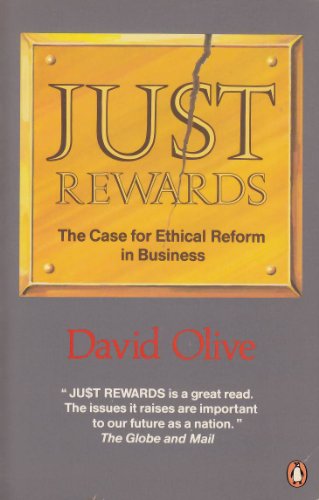 Book Just Rewards: The Case For Ethical Reform In Business free