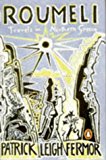 Book Roumeli: Travels in Northern Greece (Penguin Travel Library) free