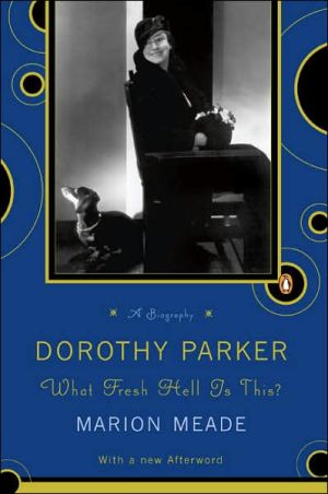 Book Dorothy Parker: What Fresh Hell Is This? free