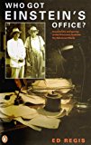 Book Who Got Einstein's Office? - Eccentricity and Genius At The Princeton Institute For Advanced Study free