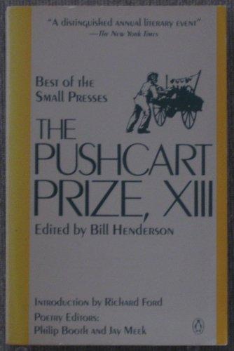 Book The Pushcart Prize XIII (13): Best of the Small Presses (Pushcart Prize) free