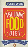 Book The Junk Food Diet: Slim On The Food You Like (penguin Health Care & Fitness) free