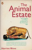 Book The Animal Estate: English and Other Creatures in the Victorian Age free