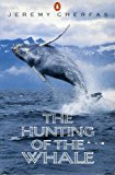 Book The Hunting of the Whale: A Tragedy that Must End free