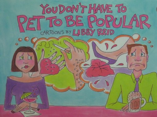 Book You Don't Have to Pet to Be Popular free