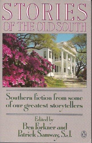 Book Stories of the Old South: Southern Fiction From Some of Our Greatest Storytellers free