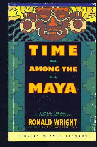 Book Time Among The Maya free