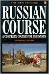 Book The New Penguin Russian Course: A Complete Course for Beginners (Penguin Handbooks) free