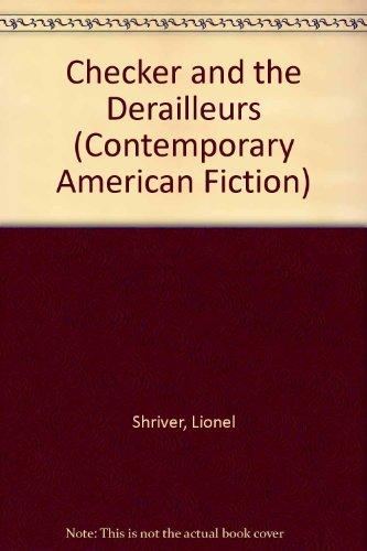 Book Checker and the Derailleurs (Contemporary American Fiction) free