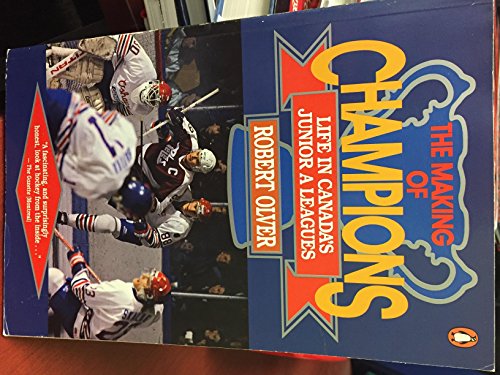 Book Making Of Champions : Life In Canada's Junior A Leagues free