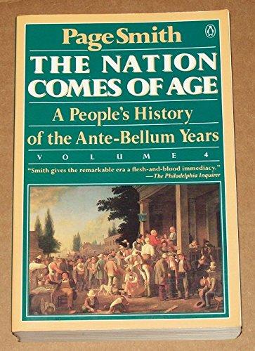 Book The Nation Comes of Age: A People's History of the Ante-Bellum Years (People's History of the USA) free