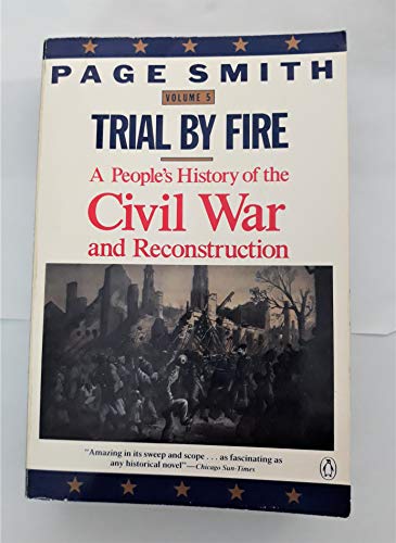 Book Trial by Fire: A People's History of the Civil War and Reconstruction Period (People's History of the USA) free
