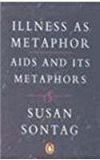Book Illness as Metaphor / AIDS and Its Metaphors free