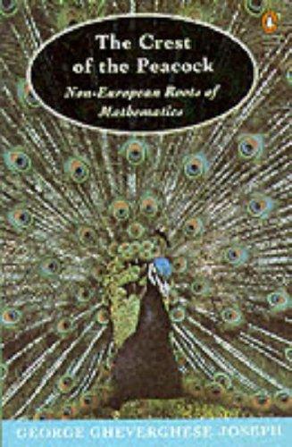 Book The Crest of the Peacock: Non-European Roots of Mathematics (Penguin Mathematics) free