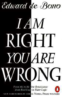 Book I Am Right You Are Wrong: From This to the New Renaissance: From Rock Logic to Water Logic free
