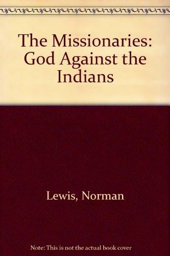 Book The Missionaries: God Against the Indians free