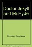 Book Doctor Jekyll and Mr.Hyde free