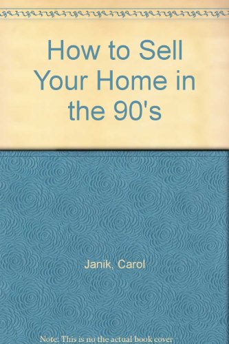 Book How To Sell Your Home In The 90's free