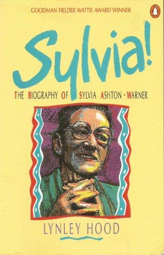 Book Sylvia! : the biography of Sytlvia Ashton-Warner free