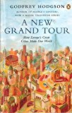Book A New Grand Tour: How Europe's Great Cities Made Our World free