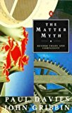 Book The Matter Myth: Towards Twenty First Century Science (Penguin Press Science) free