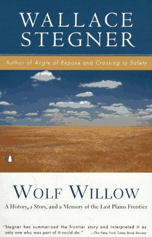 Book Wolf Willow: A History, a Story, and a Memory of the Last Plains Frontier free