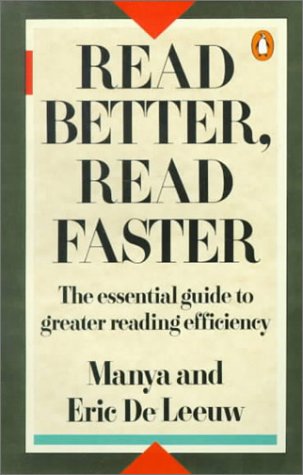 Book Read Better, Read Faster: A New Approach to Efficient Reading free