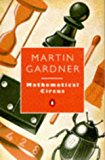 Book Mathematical Circus: More Games, Puzzles, Paradoxes and Other Mathematical Entertainments from "Scientific American" (Penguin Press Science) free