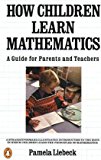 Book How Children Learn Mathematics: A Guide for Parents and Teachers free