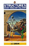 Book Structures Or Why Things Don't Fall Down (Penguin Science) free