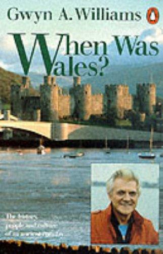 Book When Was Wales?: A History of the Welsh (Penguin History) free