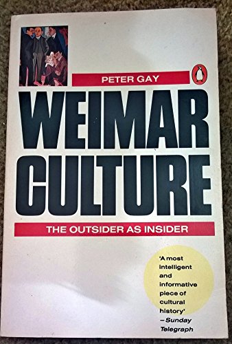 Book Weimar Culture: The Outsider as Insider (Penguin History) free