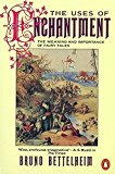 Book The Uses of Enchantment: The Meaning and Importance of Fairy Tales (Penguin Psychology) free