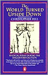 Book The World Turned Upside Down: Radical Ideas During the English Revolution (Penguin History) free